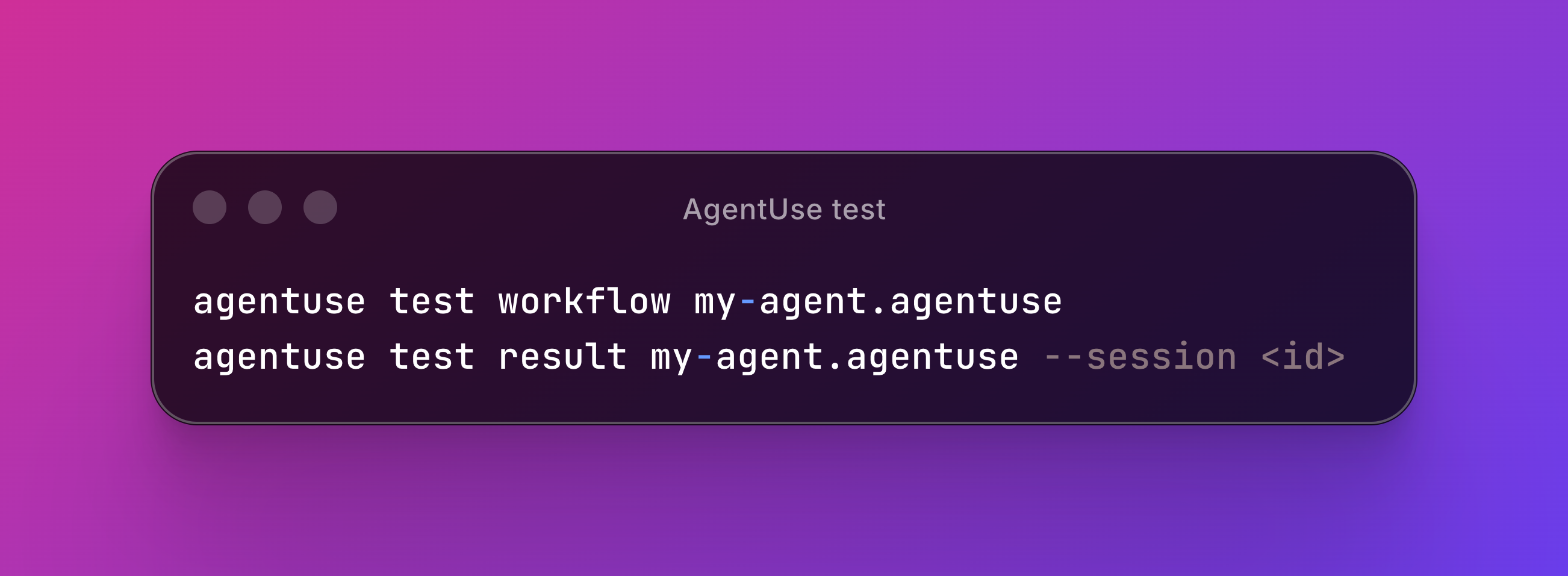 Terminal commands for testing an AgentUse workflow and comparing an agent result against a saved session